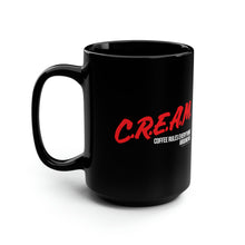 C.R.E.A.M. Mug 15oz