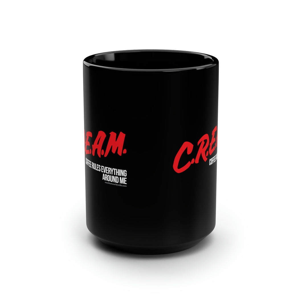 C.R.E.A.M. Mug 15oz